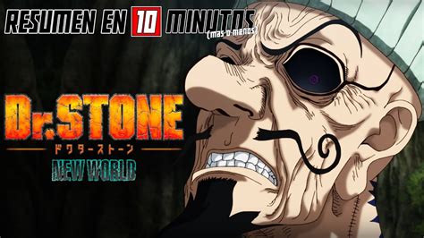 Dr Stone New World Parte Resumen En Minutos M S O Menos