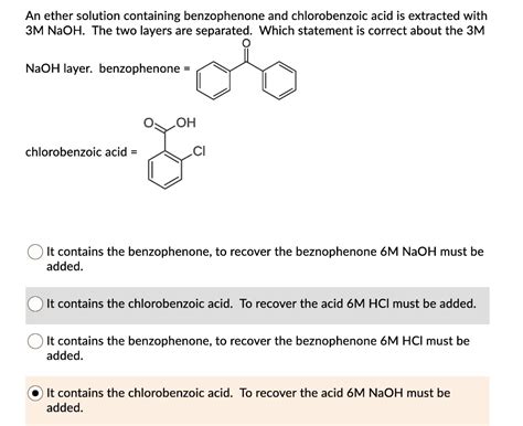 SOLVED An Ether Solution Containing Benzophenone And Chlorobenzoic