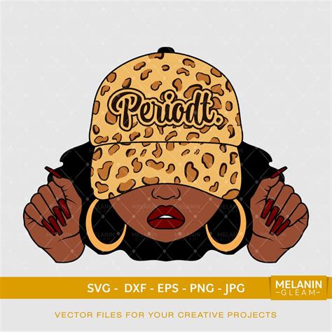 Periodt Woman Leopard Cap Text Melanin Black Woman Svg Afro Woman