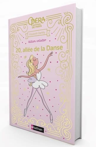 20 allée de la Danse Tome 1 Amies et rivales Edition collector