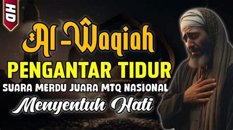 MERDU BANGET QUR AN PENGANTAR TIDUR SUARA MERDU JUARA MTQ NASIONAL