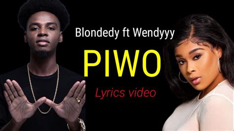 Blondedy Ft Wendyyy PIWO Lyrics Video YouTube