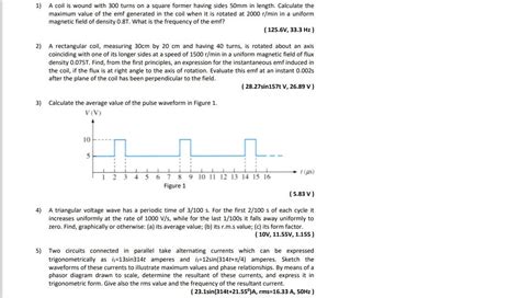 Solved 1 A Coil Is Wound With 300 Turns On A Square Former