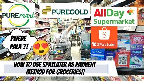 HOW TO USE SPAYLATER OUTSIDE SHOPEE APP AS PAYMENT OPTION IN GROCERIES ...