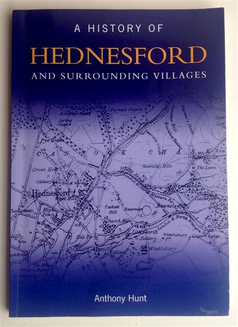 A History of Hednesford and Surrounding Villages by Anthony Hunt: As ...