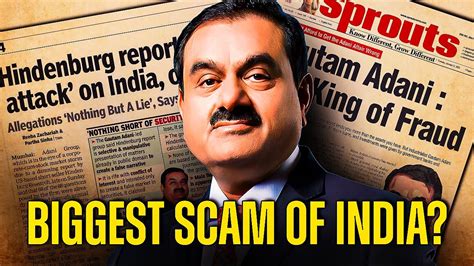 The Adani Group Scandal A Comprehensive Breakdown Of The Controversy