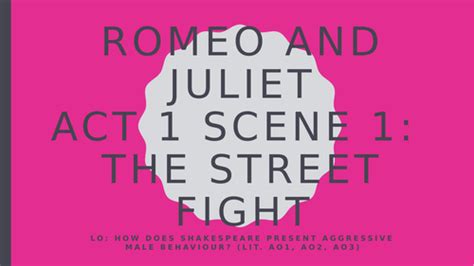 Romeo and Juliet: Act 1 Scene 1 | Teaching Resources