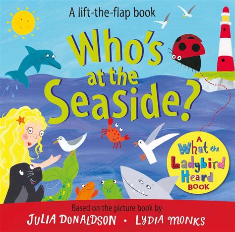 WHO’S AT THE SEASIDE?: A WHAT THE LADYBIRD HEARD BOOK | Brumby Sunstate