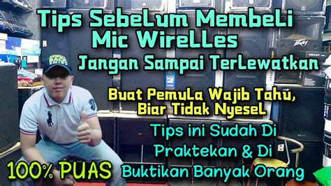 Info Buat Pemula Tips Saran Buat Kalian Sebelum Beli Mic Wirelles