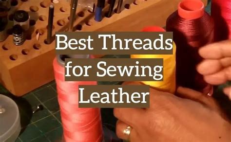 Top 10 Best Threads For Sewing Leather 2020 Reviews Leather Toolkits