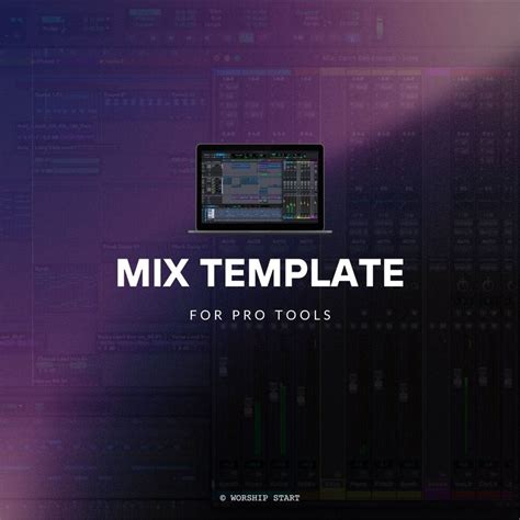 Pro Tools Mix Template — Worship Start