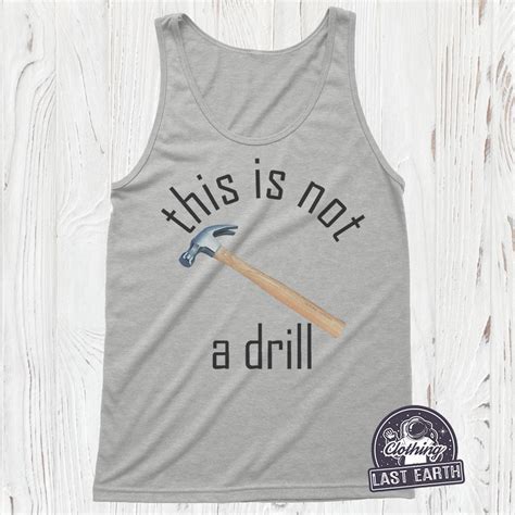 This Is Not A Drill T Shirt Funny Tool Shirt Dad Jokes Etsy