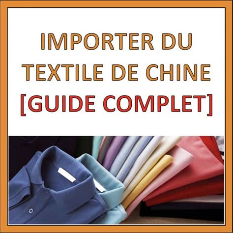 Importer Du Textile De Chine En 2025 GUIDE COMPLET