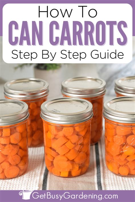 How To Can Carrots At Home - Get Busy Gardening