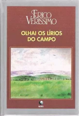 Olhai O Lirio Dos Campos - Baixar livro Olhai os Lírios do Campo - Erico Verissimo PDF ePub Mobi