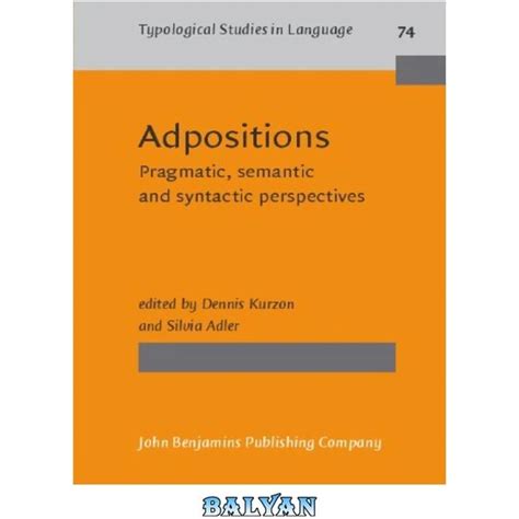 خرید و قیمت دانلود کتاب Adpositions Pragmatic Semantic And Syntactic