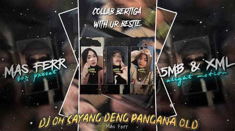 PRESET AM DJ DARI YANG MUDA X OH SAYANG DENG PANGANA COLLAB BERTIGA