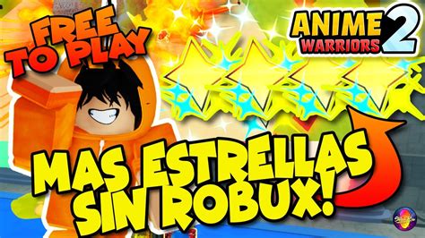 COMO ABRIR MAS ESTRELLAS SIN GASTAR ROBUX Anime Warriors Simulator 2