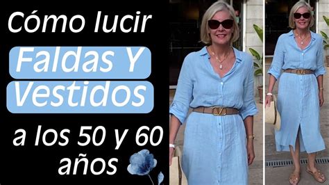 Moda SeÑoras QuÉ Faldas Y Vestidos Usar DespuÉs De Los 50 Y 60 AÑos Youtube