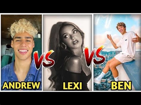 Andrew Davila Vs Lexi Rivera Vs Ben Azelart Relationship Lifestyle