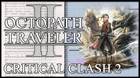 Critical Clash 2 Octopath Traveler II Orchestral Cover YouTube