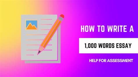 How To Write A 1000 Words Essay A Step By Step Guide