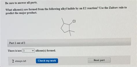 Solved Be Sure To Answer All Parts What Alkene S Are