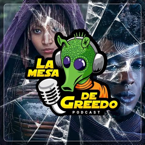 The Acolyte Episodios Al La Mesa De Greedo Podcast De