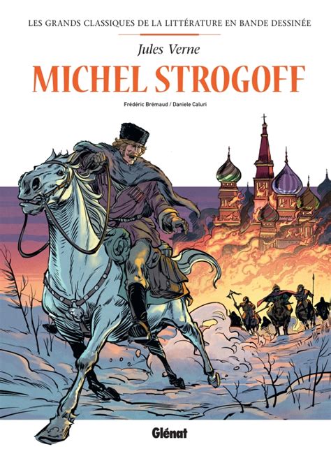 Michel Strogoff En Bd Ditions Gl Nat