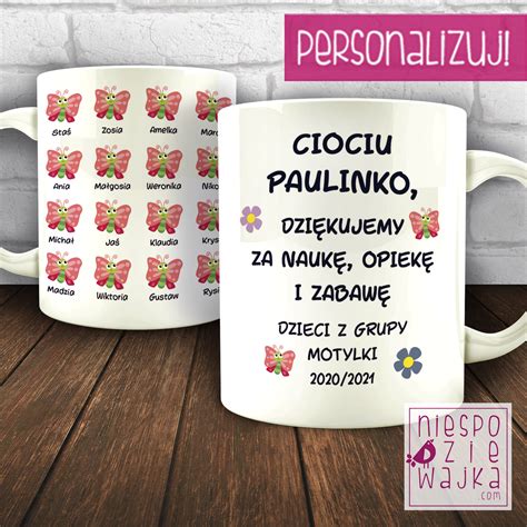 Kubek Dla Cioci Pani W Przedszkolu Od Grupy Motylki Niespodziewajka