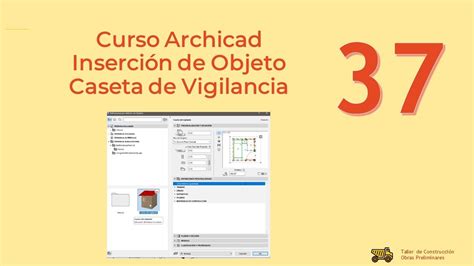 Archicad Curso Fauv Como Insertar La Caseta Del Vigilante Youtube