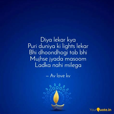 Diya Lekar Kya Puri Duniy Quotes Writings By Jsb Agni Yourquote