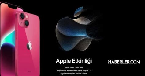 İPHONE 15 tanıtımı ne zaman nereden izlenir Apple event ne zaman