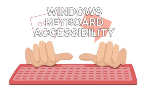 Windows Keyboard Accessibility Options That Make It Easier to Type and ...