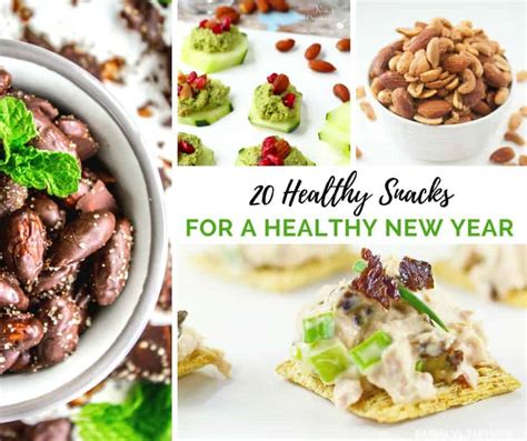 20 Healthy Snacks For a Healthy New Year