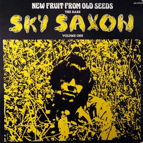 Sky Saxon New Fruit From Old Seeds The Rare Sky Saxon Volume One 1983 Vinyl Discogs