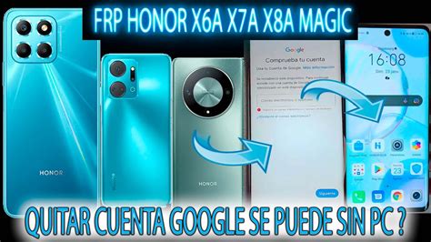 Frp All Honor X X X A X A X A Lite Magic Quitar Cuenta Google En