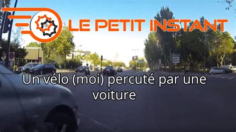 Le petit instant Un vélo moi percuté par une voiture YouTube