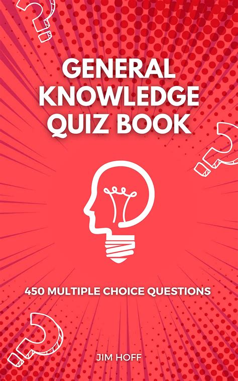 general knowledge quiz book  multiple choice questions  jim hoff