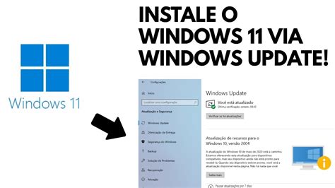 ATUALIZE PARA O NOVO WINDOWS 11 DIRETAMENTE PELO WINDOWS UPDATE YouTube