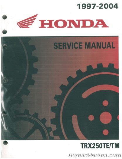 1997 2004 Honda TRX250TE TM Recon And Fourtrax Service Manual