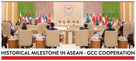 Historical Milestone In Asean Gcc Cooperation