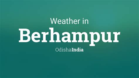 Weather for Berhampur, Odisha, India