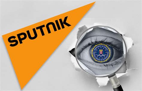 U.S. Probes Russia's Sputnik News Agency for Foreign Agent Law Violations