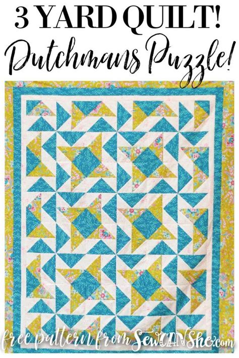 Dutchmans Puzzle Block 3 Yard Quilt Pattern Artofit