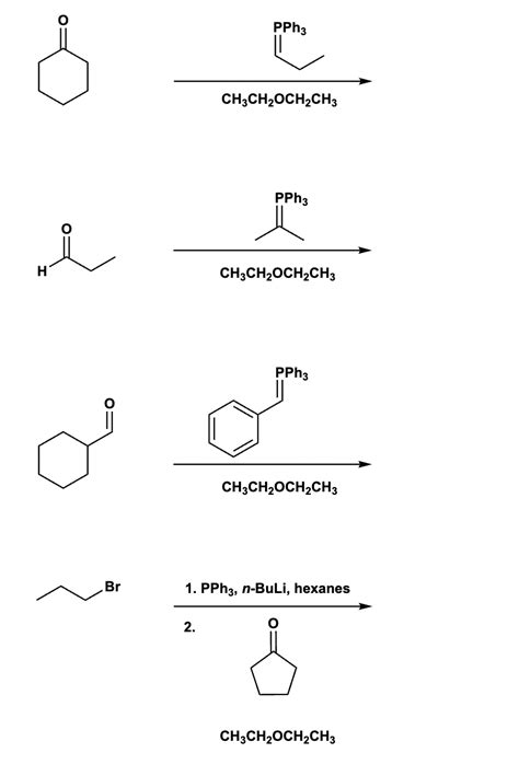 Solved PPh3 N BuLi HexanesCH3CH2OCH2CH3 Chegg