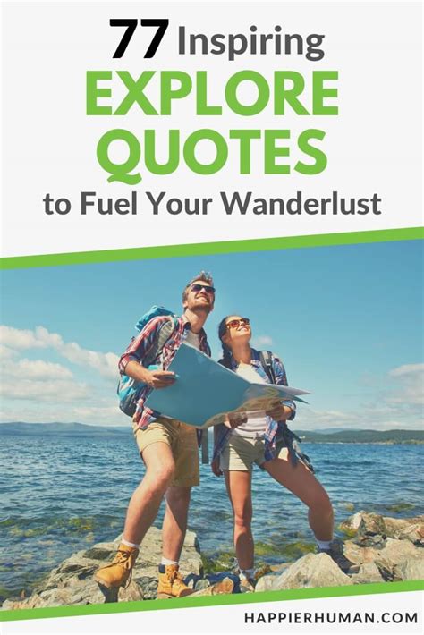 77 Inspiring Explore Quotes to Fuel Your Wanderlust - Happier Human