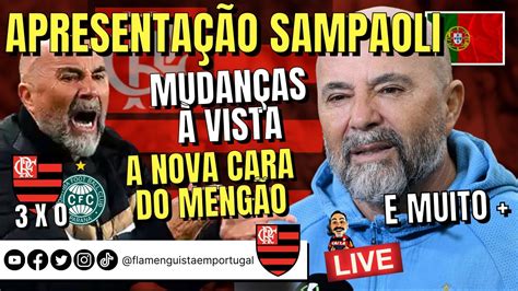 LIVE APRESENTAÇÃO SAMPAOLI PELO FLAMENGO MUDANÇAS À VISTA NO FLA A