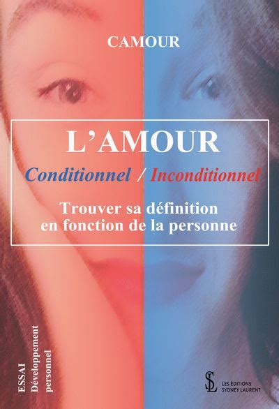 L Amour Conditionnel Inconditionnel Trouver Sa D Finition En Fonction