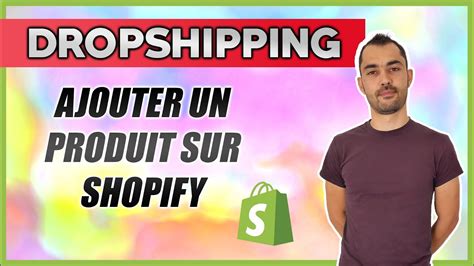 AJOUTER UN PRODUIT SUR SHOPIFY YouTube